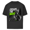 Oversize T-Shirt "Escape the Noise"