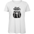Damen T-Shirt – Forget Therapy