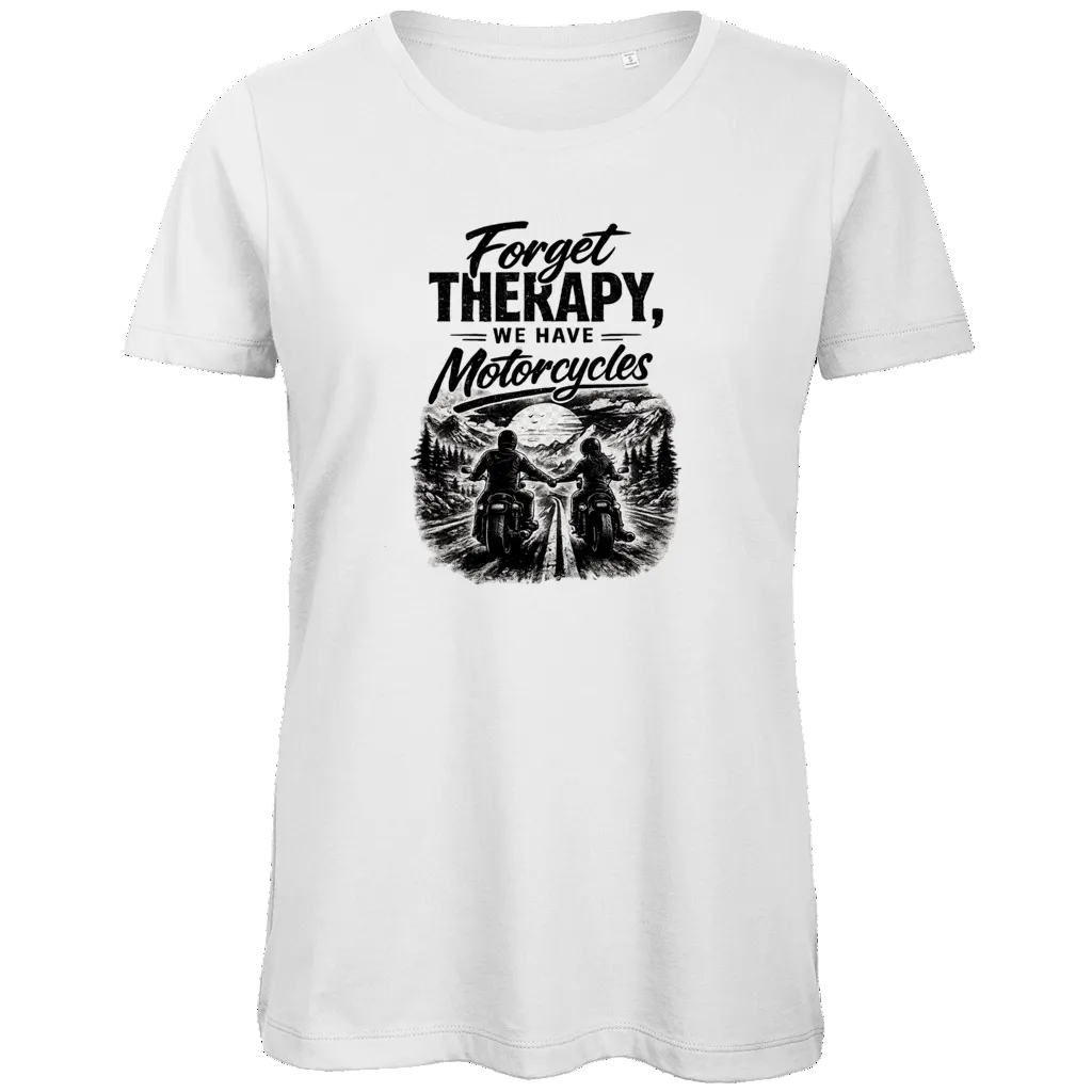 Damen T-Shirt – Forget Therapy